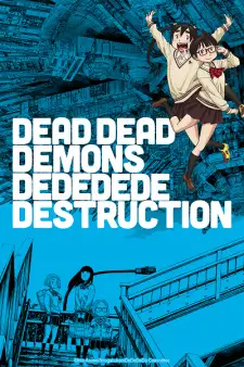 Dead Dead Demons Dededede Destruction (Dub) Episode 16